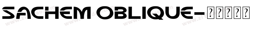 Sachem Oblique字体转换